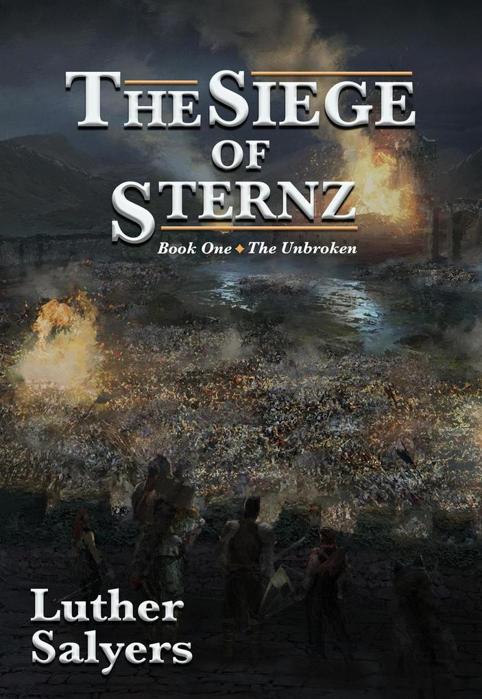 The Siege of Sternz (The Unbroken #1)