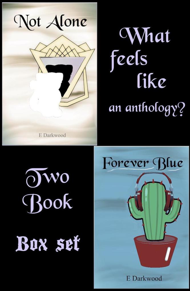 What Feels Like An Anthology? Two Book Box Set (What Does An Anthology Feel Like?)