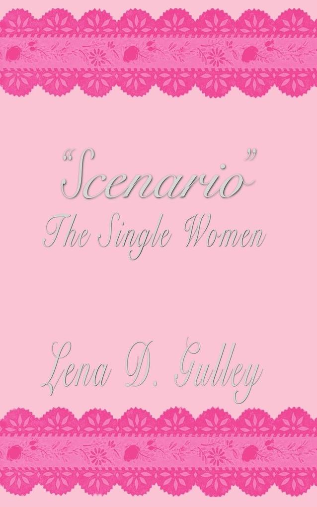 'Scenario' The Single Women