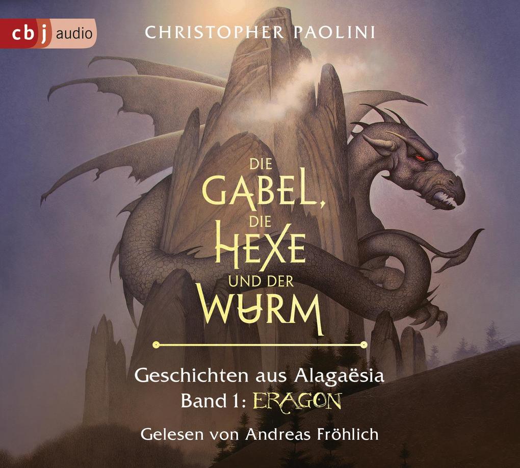 Die Gabel die Hexe und der Wurm. Geschichten aus Alagaësia. Band 1: Eragon