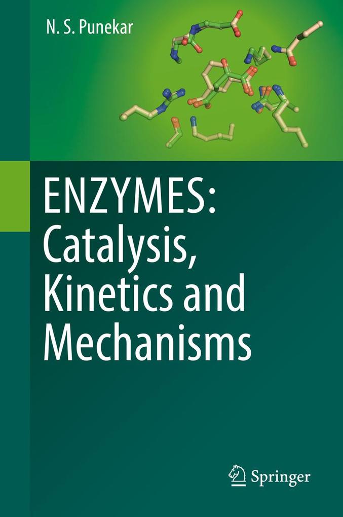 ENZYMES: Catalysis Kinetics and Mechanisms