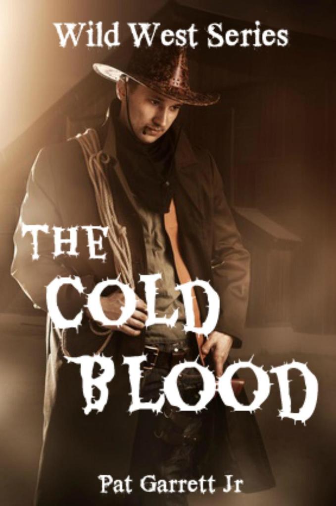 The Cold Blood (Wild West Series)