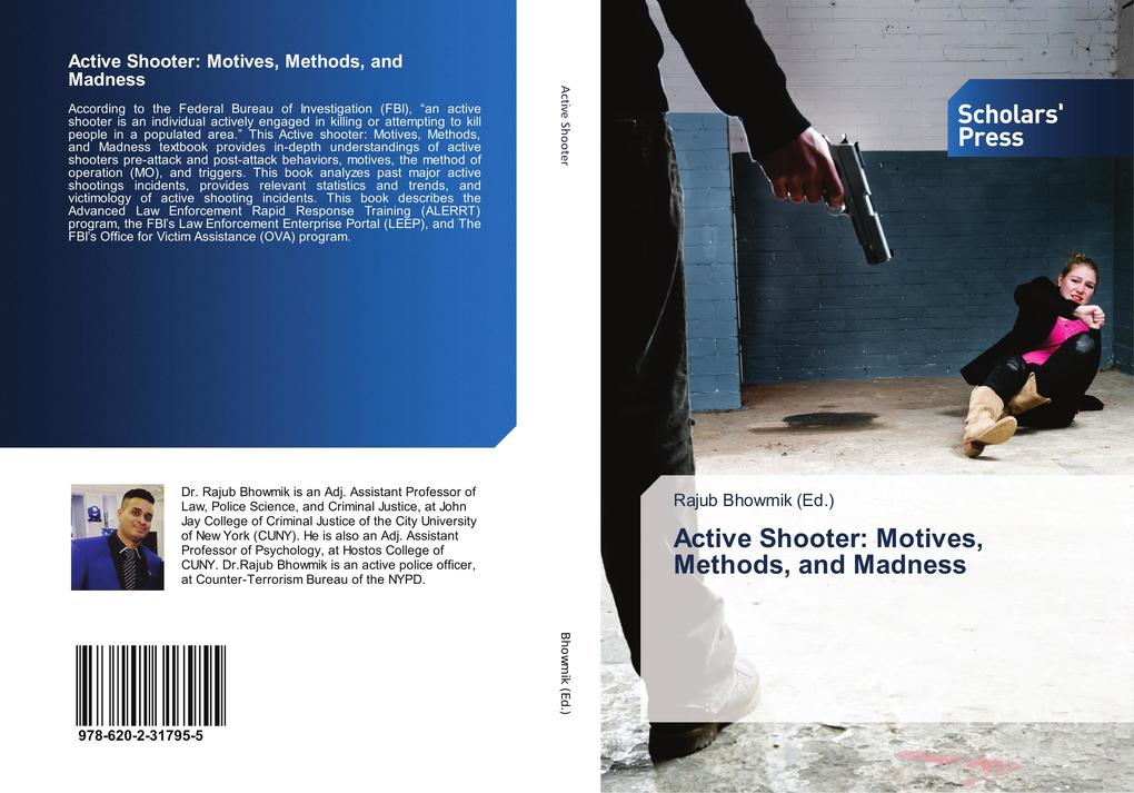 Active Shooter: Motives Methods and Madness