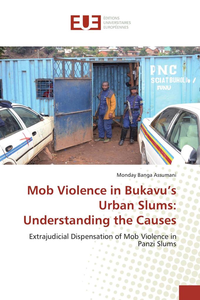 Mob Violence in Bukavu's Urban Slums: Understanding the Causes