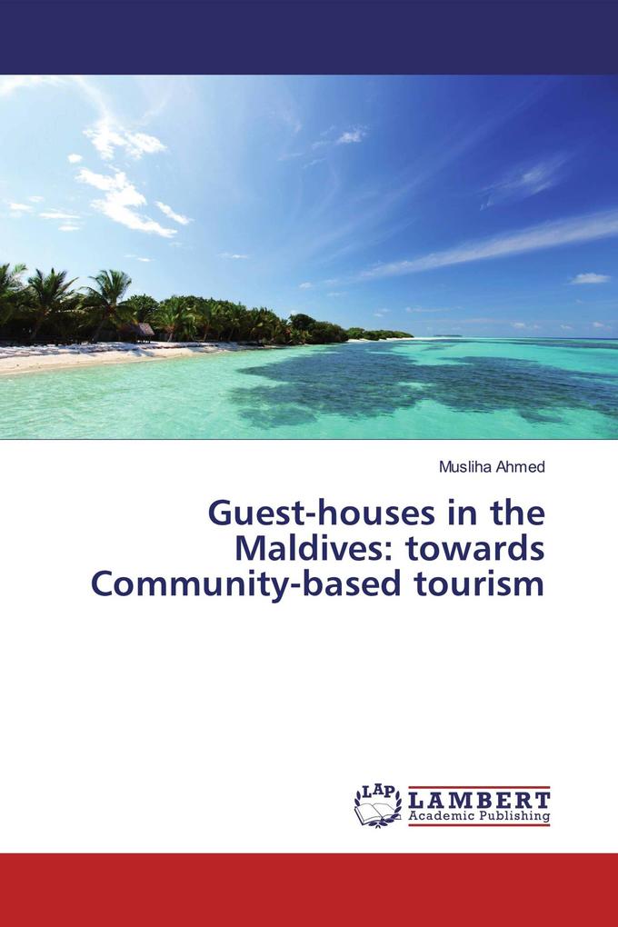 Guest-houses in the Maldives: towards Community-based tourism