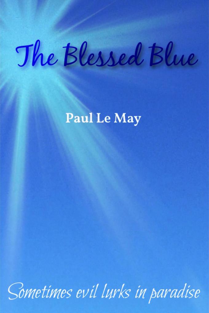 The Blessed Blue (Horror Shorts #1)