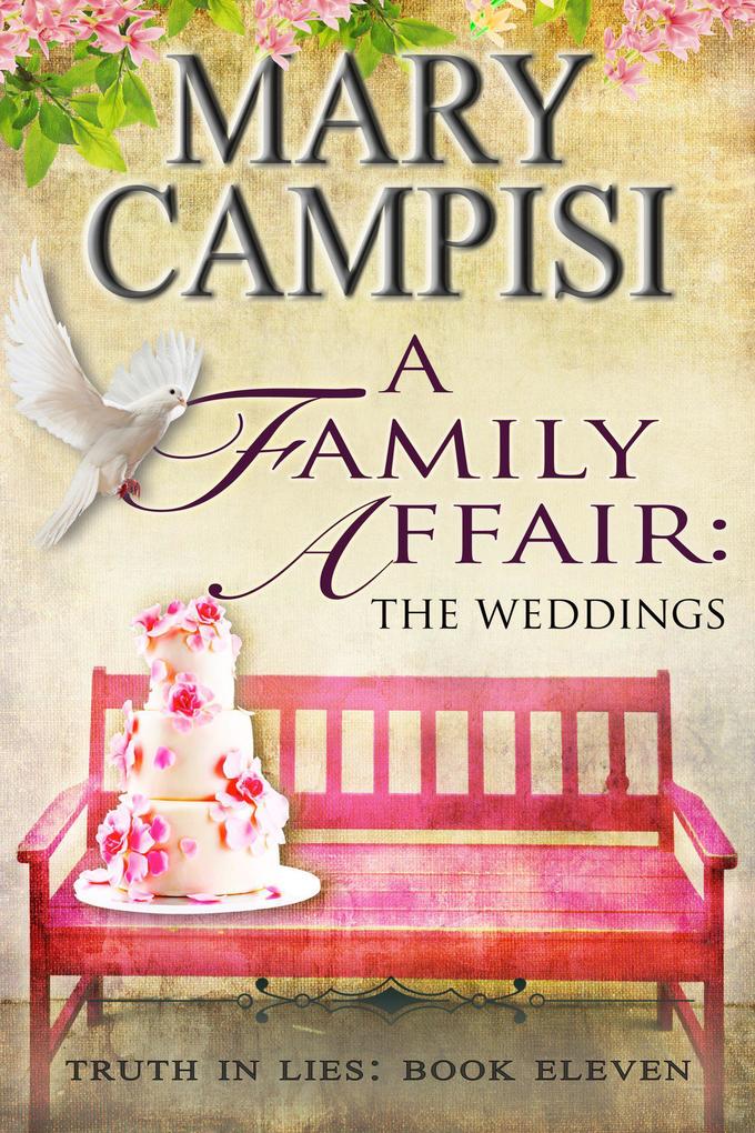 A Family Affair: The Weddings (Truth in Lies #11)