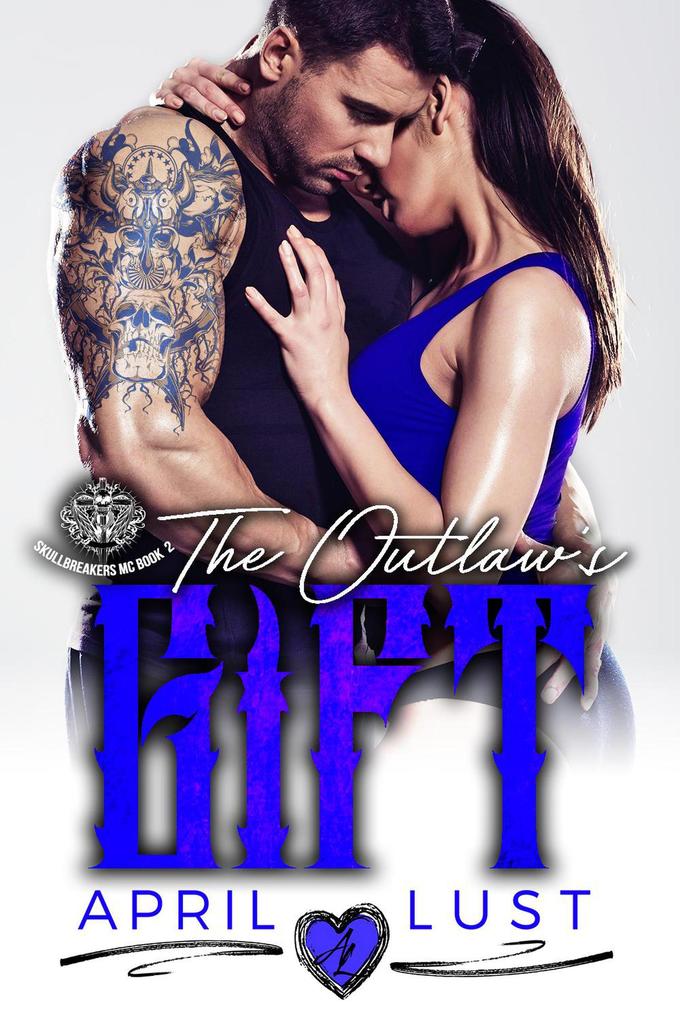The Outlaw's Gift (Skullbreakers MC #2)