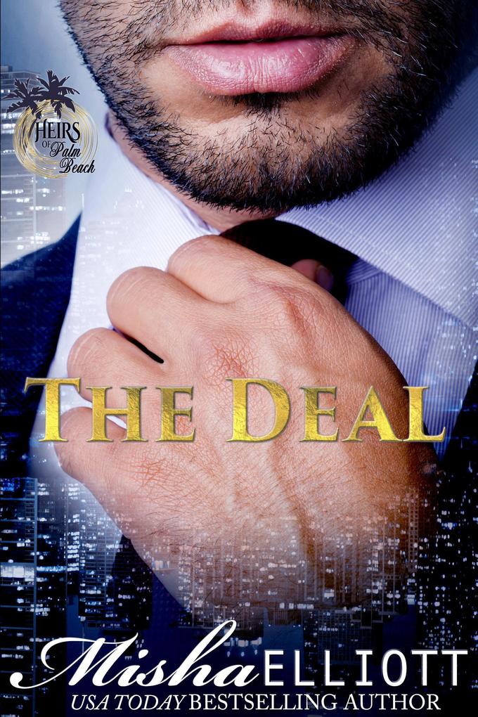 The Deal (Heirs of Palm Beach)