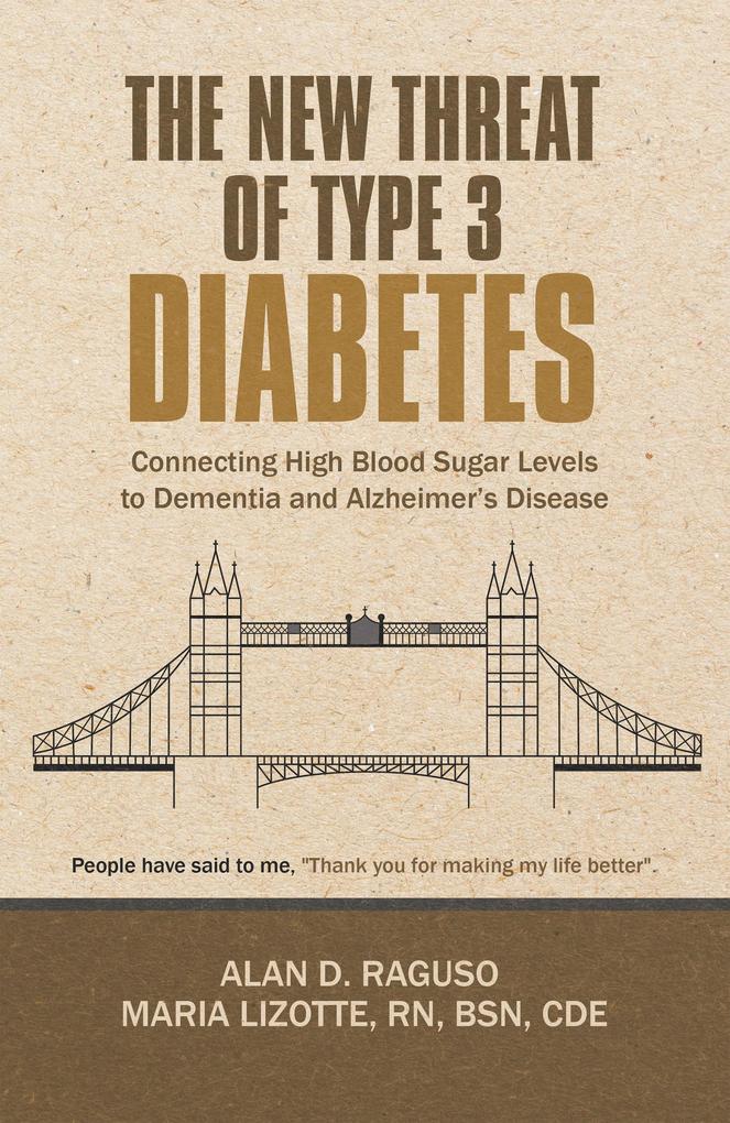 The New Threat of Type 3 Diabetes