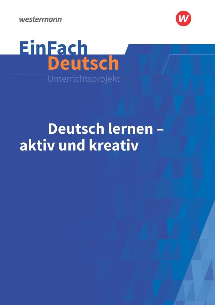 Deutsch Lernen Aktiv Und Kreativ Buch Geheftet Helmut Schafhausen