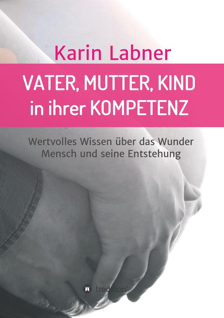 Vater Mutter Kind in ihrer Kompetenz