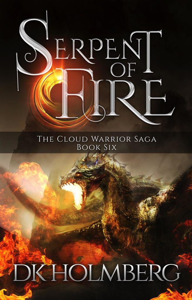 Serpent of Fire (The Cloud Warrior Saga #6)