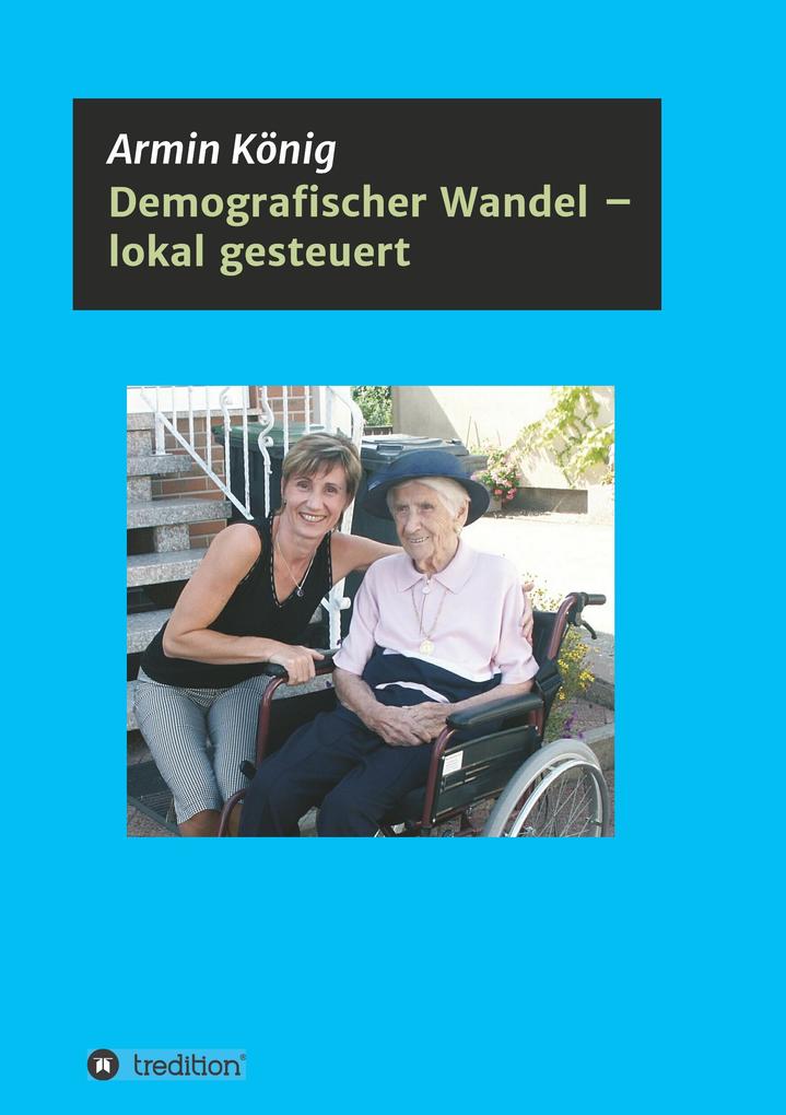 Demografischer Wandel - lokal gesteuert