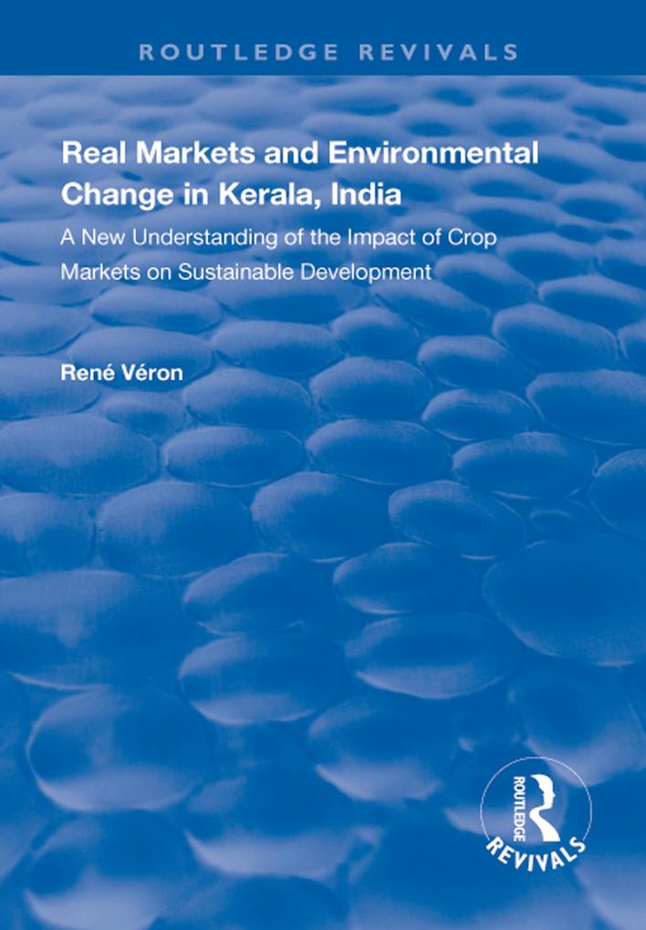 Real Markets and Environmental Change in Kerala India