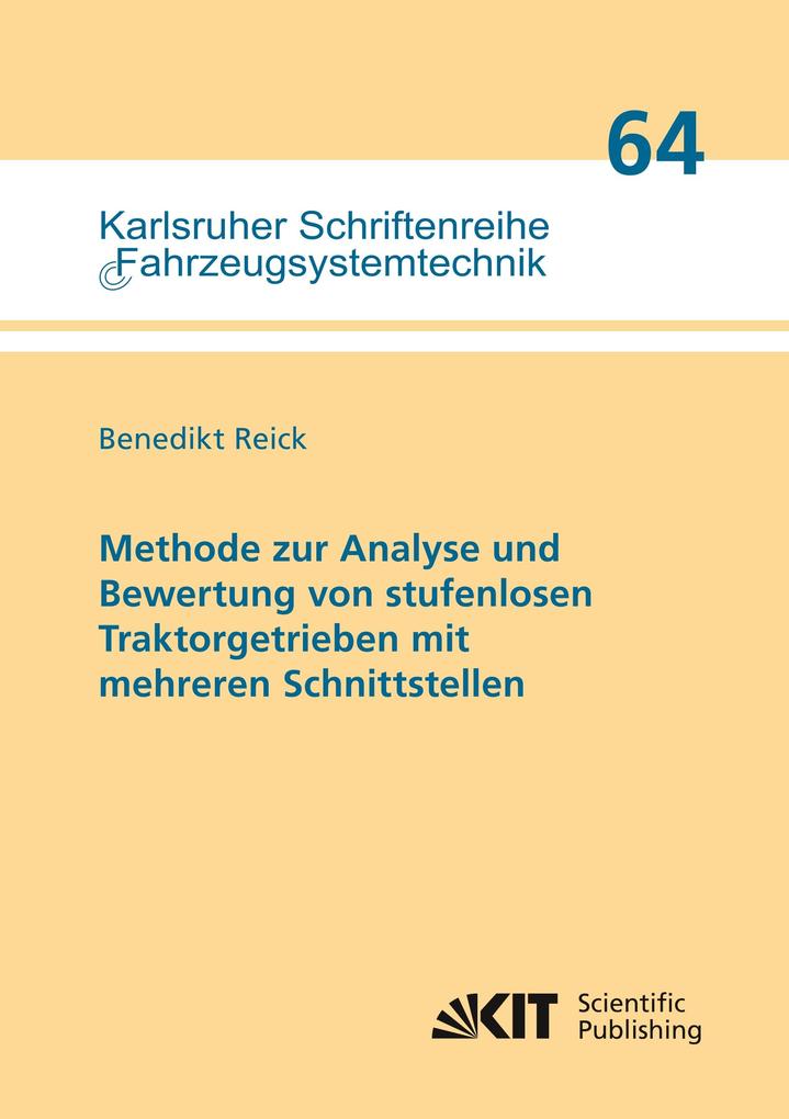 Methode zur Analyse und Bewertung von stufenlosen Traktorgetrieben mit mehreren Schnittstellen