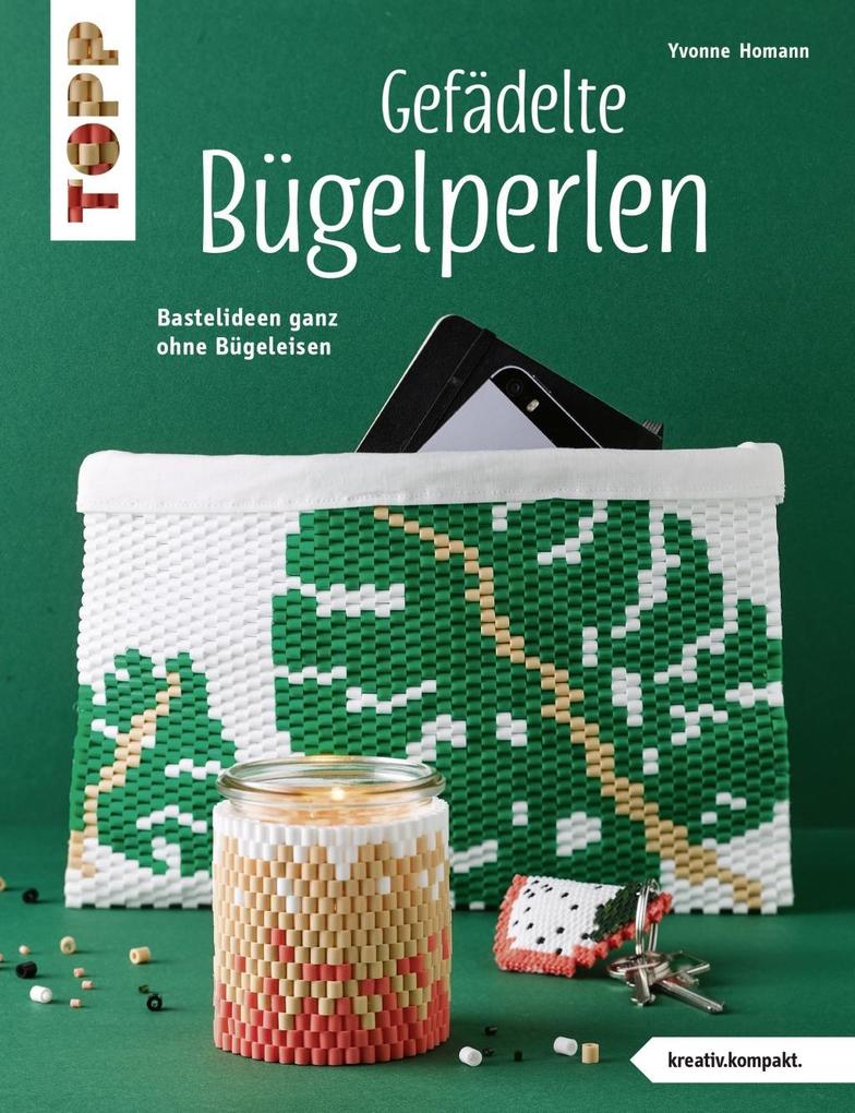 Gefadelte Bugelperlen Kreativ Kompakt Buch Kartoniert Yvonne Homann