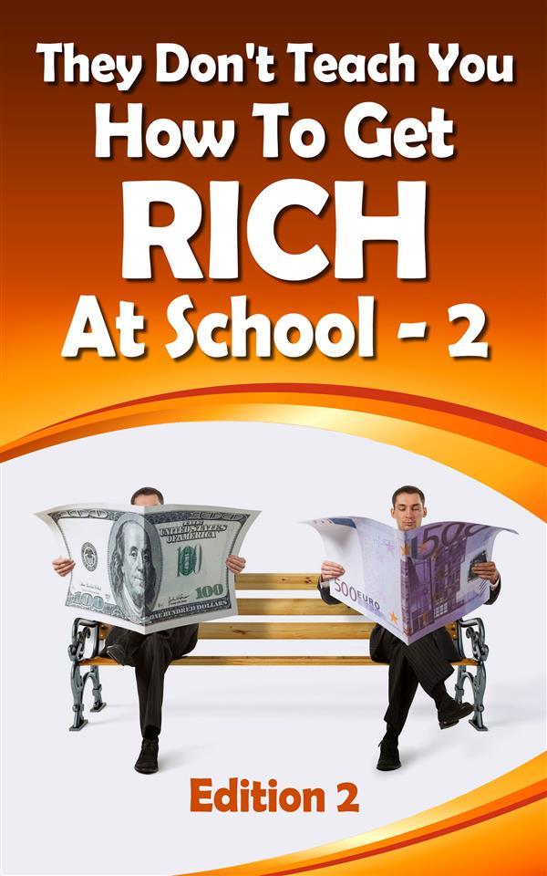 They Don‘t Teach You How To Get Rich At School-2 (1 #2)