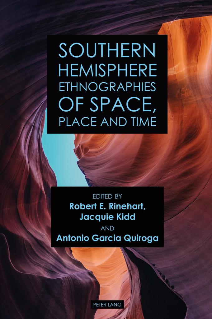 Southern Hemisphere Ethnographies of Space Place and Time