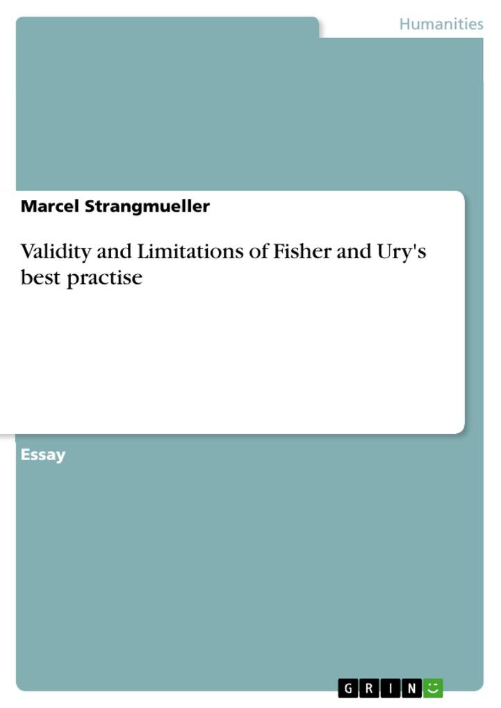Validity and Limitations of Fisher and Ury‘s best practise
