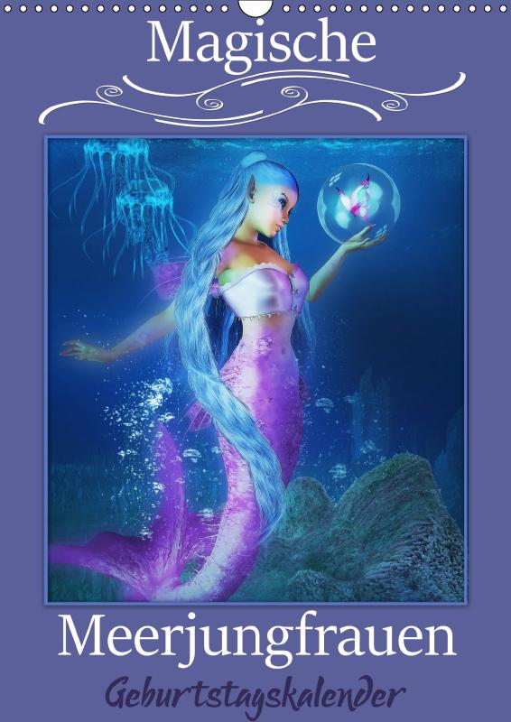 Magische Meerjungfrauen (Wandkalender immerwährend DIN A3 hoch)