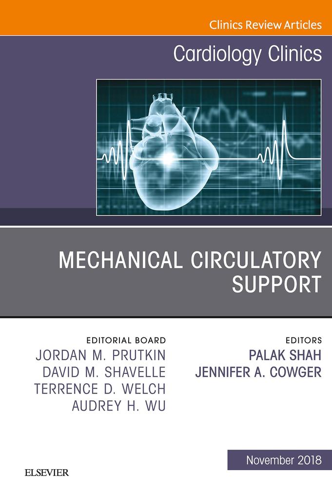 Mechanical Circulatory Support An Issue of Cardiology Clinics