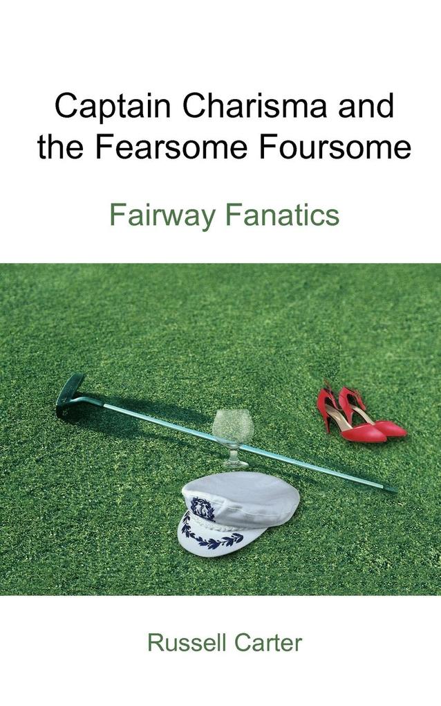 Captain Charisma and the Fearsome Foursome