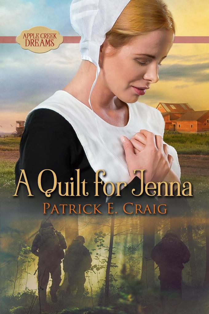 A Quilt For Jenna (Apple Creek Dreams #1)