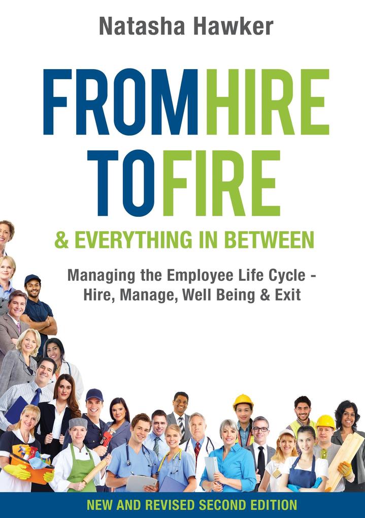 From Hire to Fire and Everything in Between Second Edition