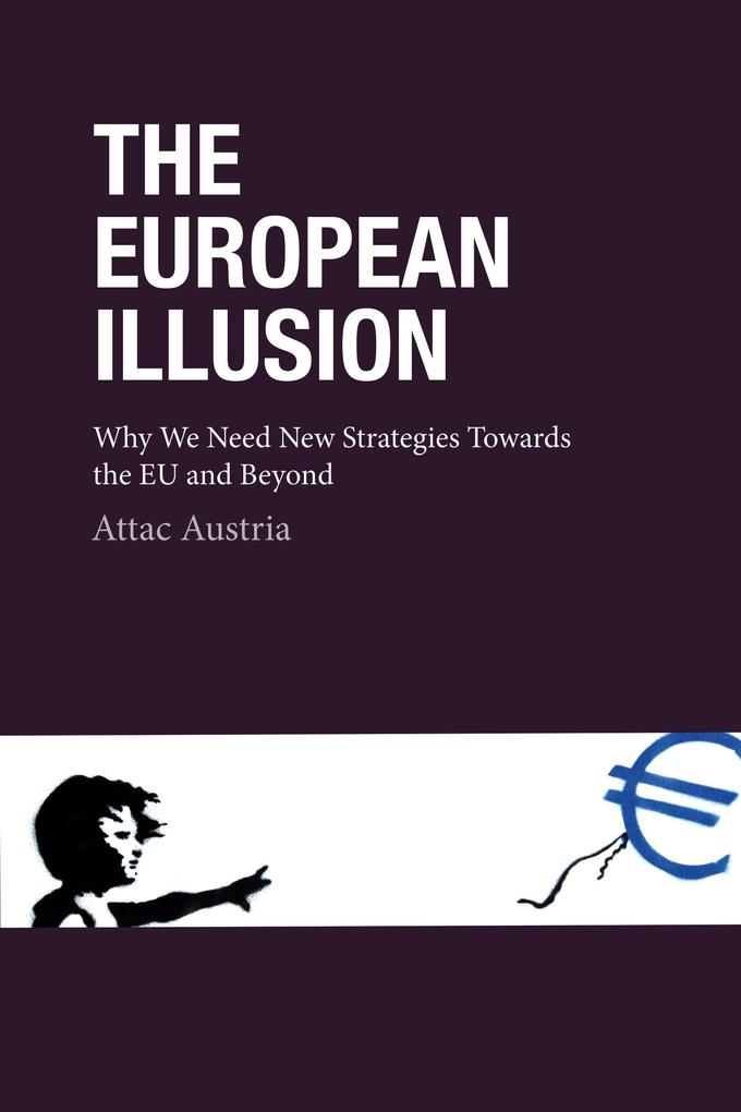 The European Illusion