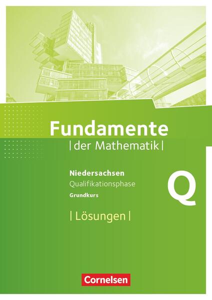 Fundamente Der Mathematik Qualifikationsphase Grundkurs Niedersachsen Losungen Zum Schulerbuch Buch Kartoniert