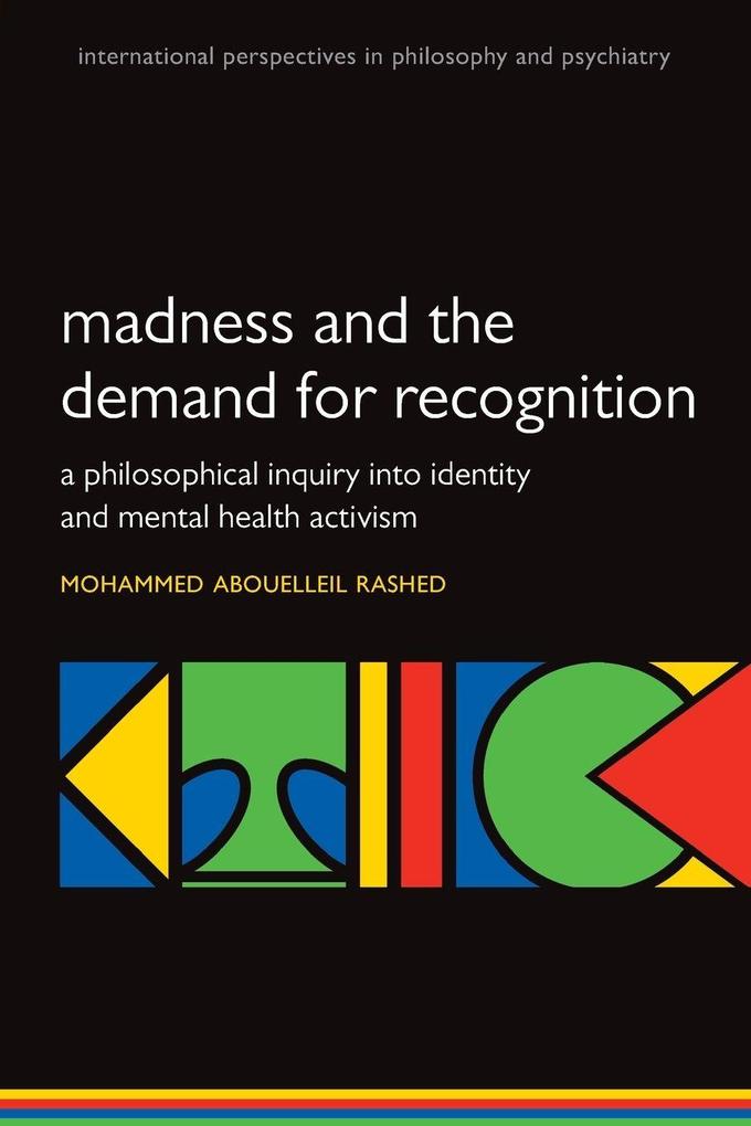 Madness and the Demand for Recognition