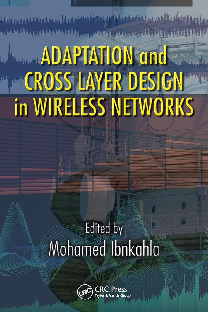 Adaptation and Cross Layer  in Wireless Networks
