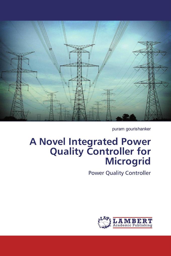 A Novel Integrated Power Quality Controller for Microgrid