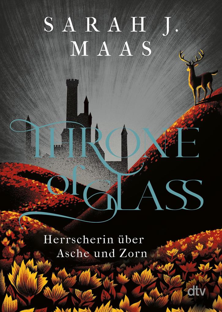 Throne of Glass - Herrscherin über Asche und Zorn