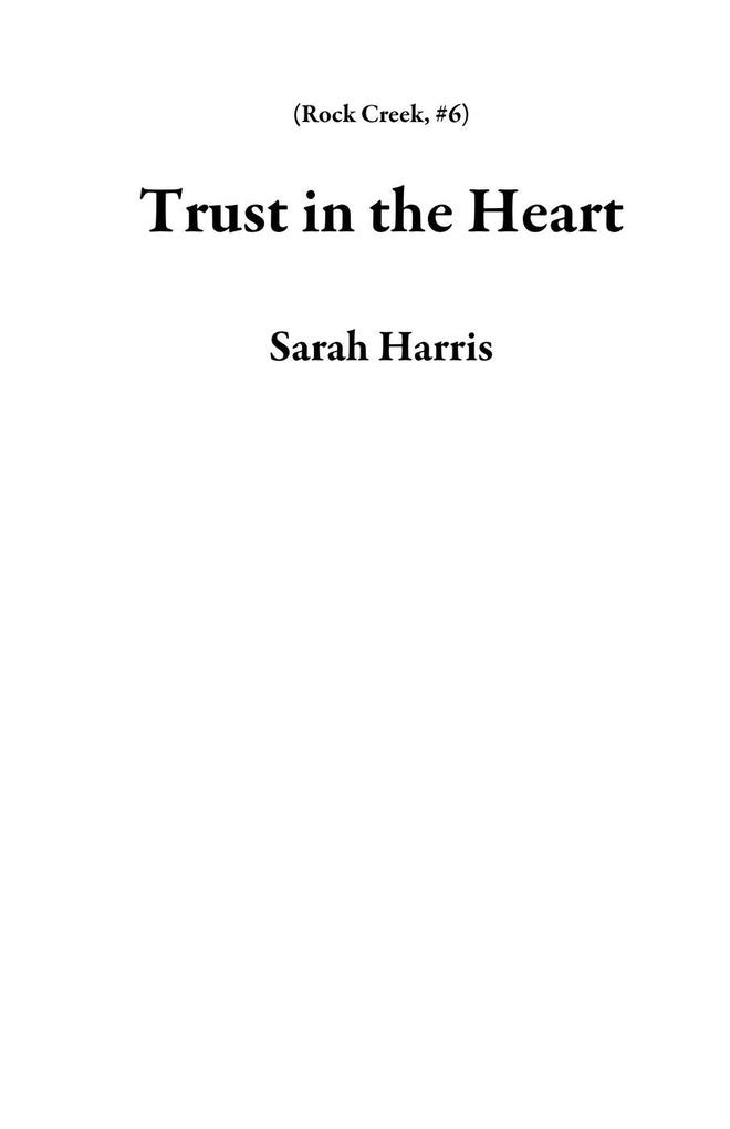 Trust in the Heart (Rock Creek #6)