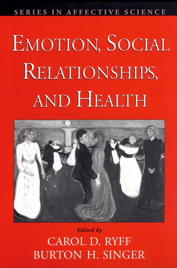 Emotion Social Relationships and Health
