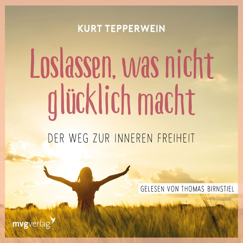 Loslassen was nicht glücklich macht