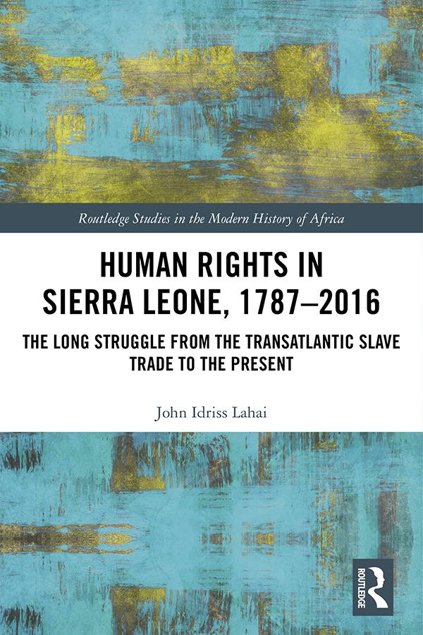 Human Rights in Sierra Leone 1787-2016