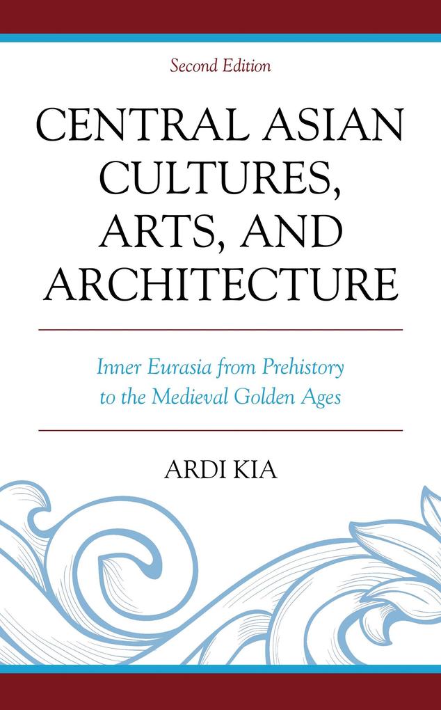Central Asian Cultures Arts and Architecture