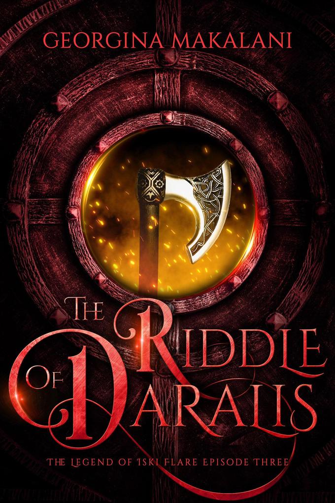 The Riddle of Daralis (The Legend of Iski Flare #3)