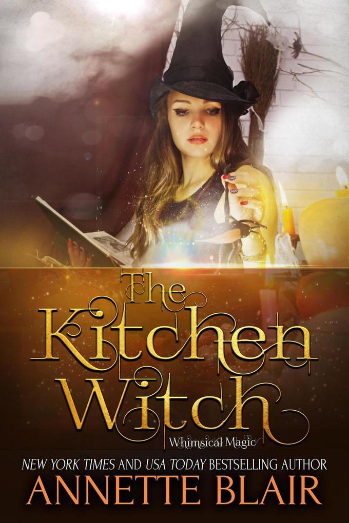 The Kitchen Witch (The Whimsical Magic Series #2)