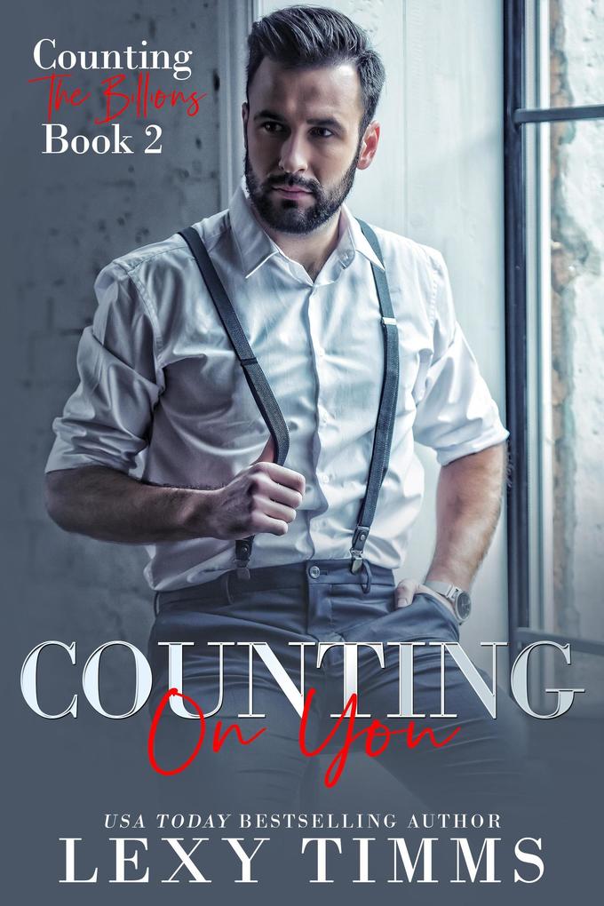 Counting On You (Counting the Billions #2)