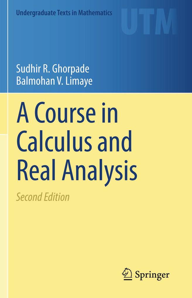 A Course in Calculus and Real Analysis