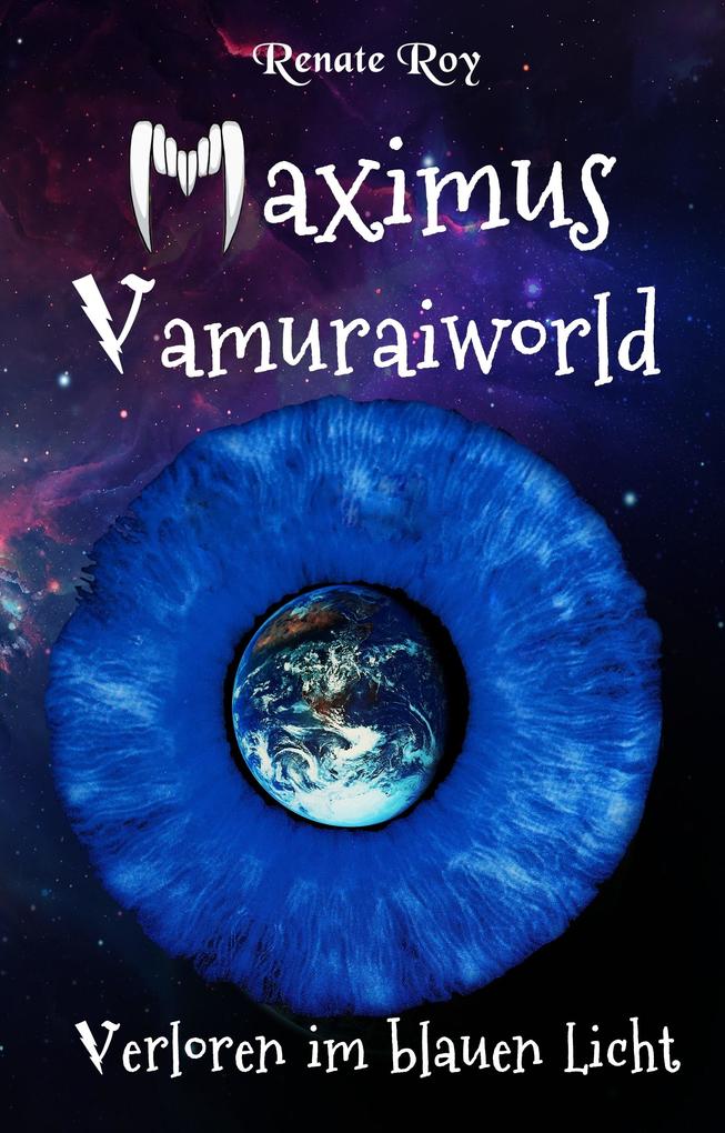 Maximus Vamuraiworld: Verloren im blauen Licht