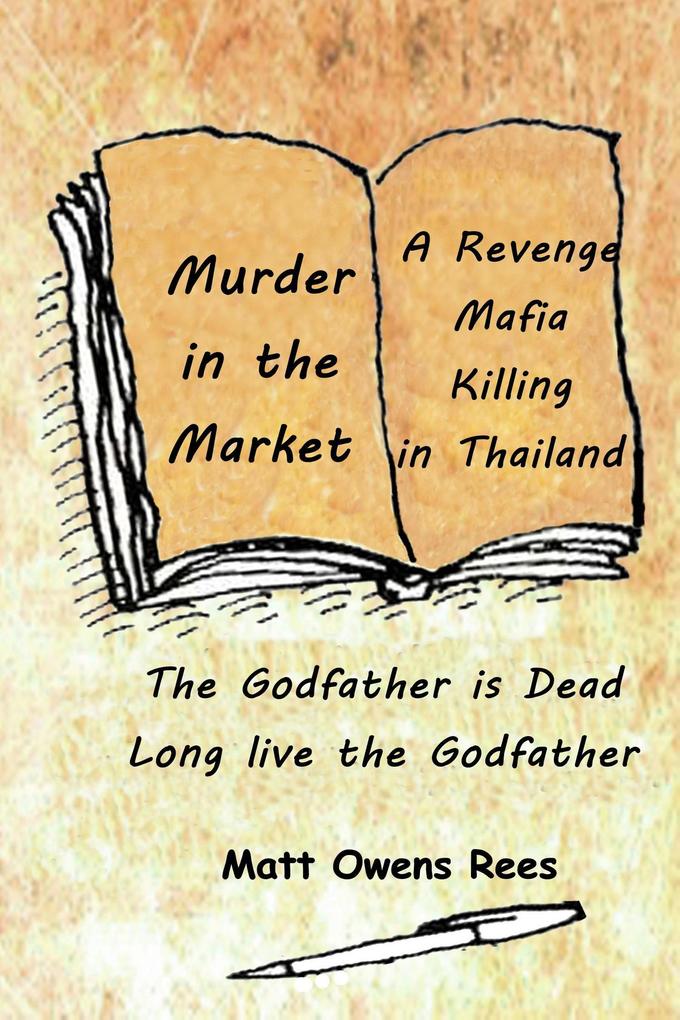 Murder in the Market (The Death of a Thai Godfather #1)