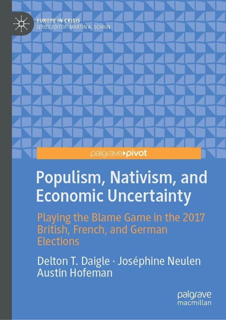 Populism Nativism and Economic Uncertainty