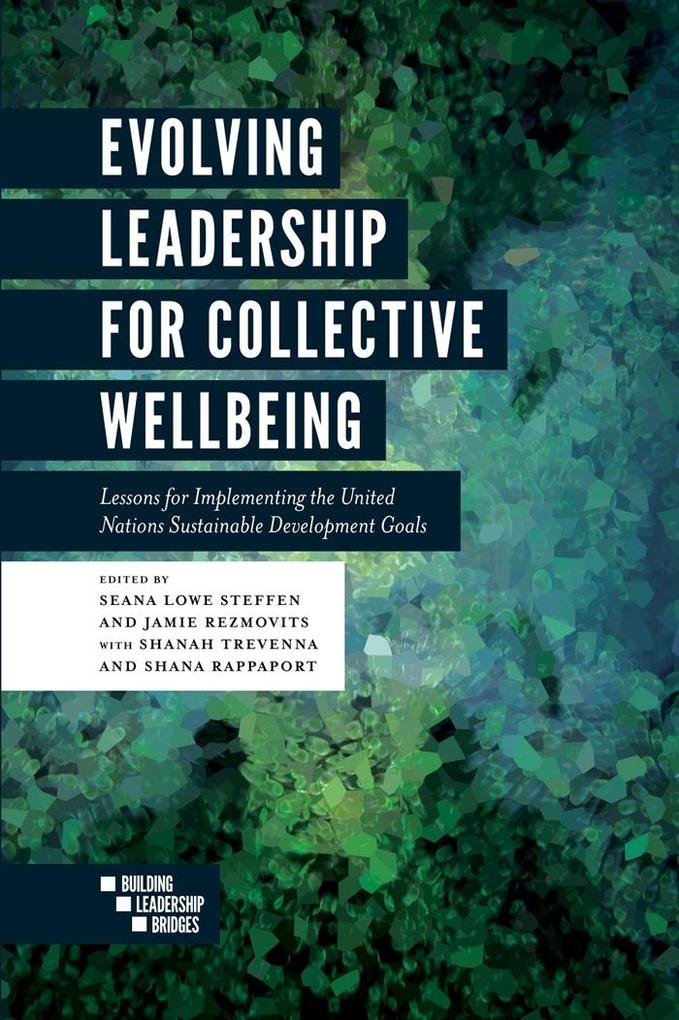 Evolving Leadership for Collective Wellbeing