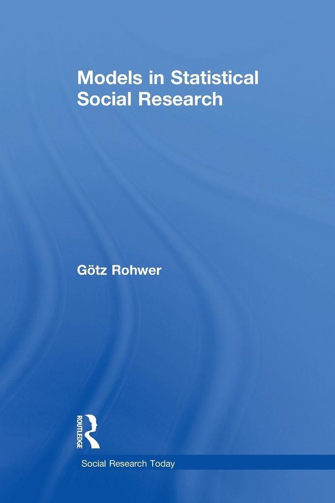 Models in Statistical Social Research