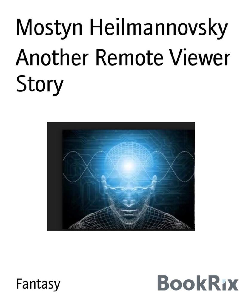 Another Remote Viewer Story